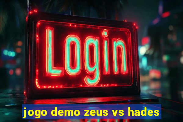 jogo demo zeus vs hades