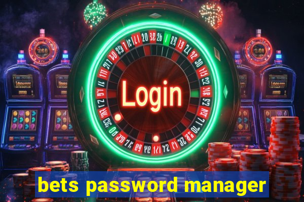 bets password manager