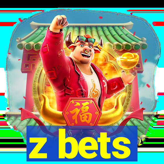 z bets