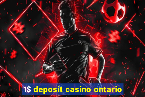 1$ deposit casino ontario