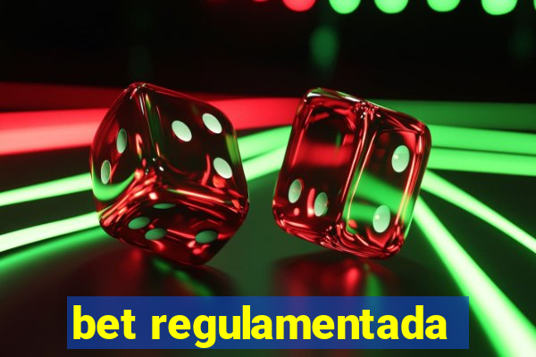 bet regulamentada