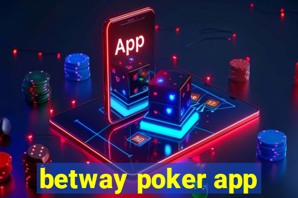 betway poker app