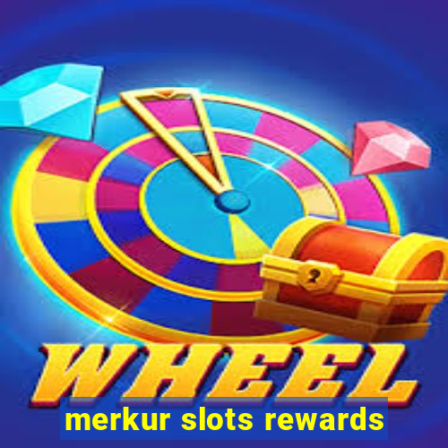 merkur slots rewards