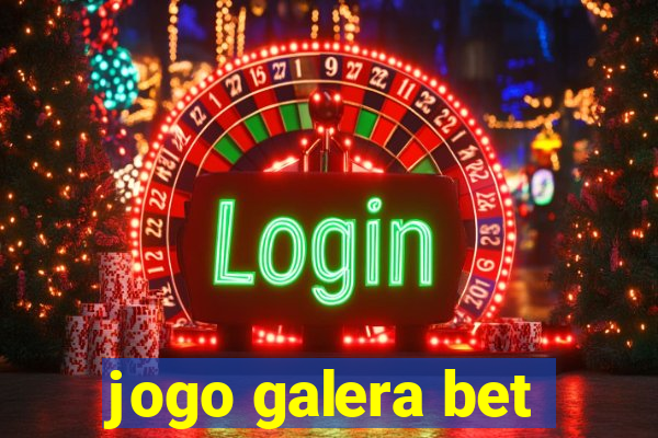 jogo galera bet