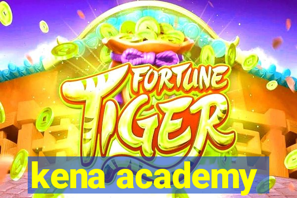 kena academy