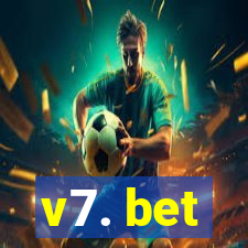 v7. bet