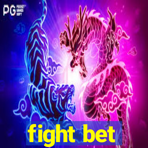 fight bet