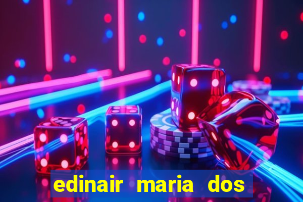 edinair maria dos santos moraes