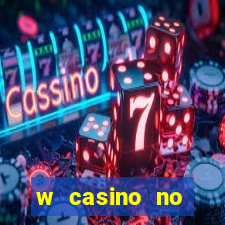 w casino no deposit bonus code