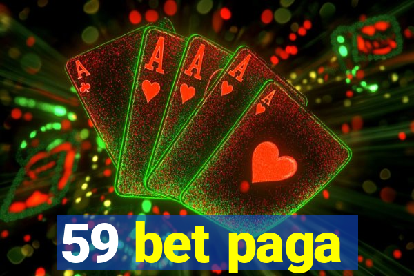 59 bet paga