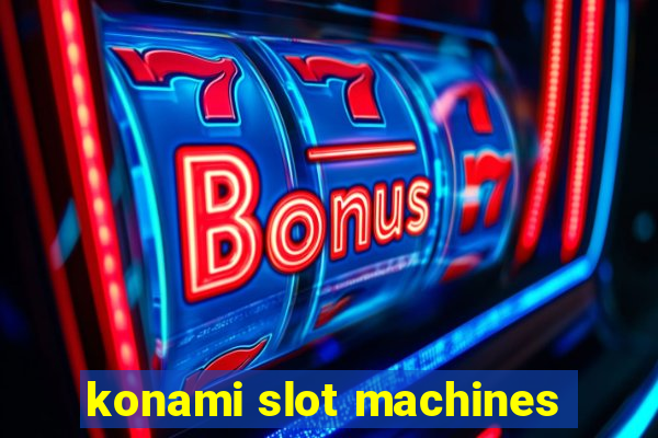 konami slot machines