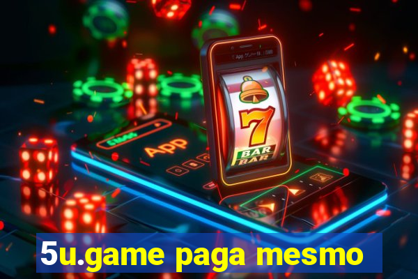 5u.game paga mesmo