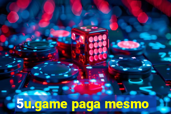 5u.game paga mesmo