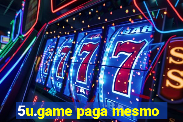 5u.game paga mesmo