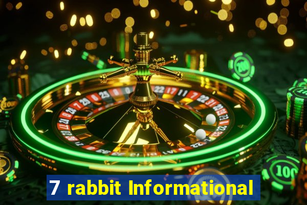 7 rabbit Informational