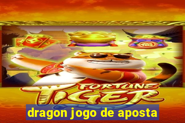 dragon jogo de aposta