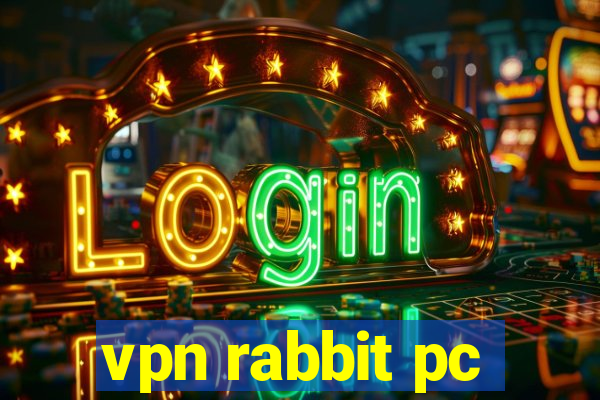 vpn rabbit pc