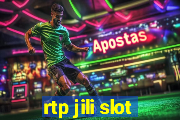 rtp jili slot