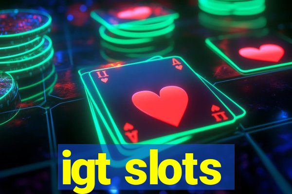 igt slots