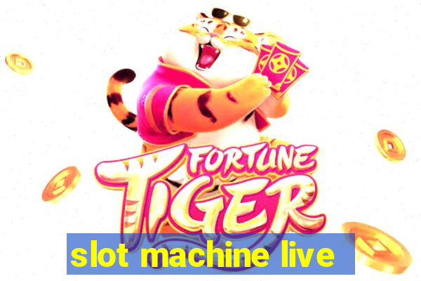 slot machine live