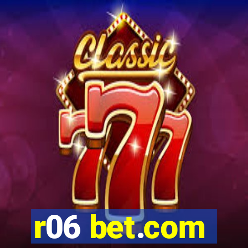 r06 bet.com