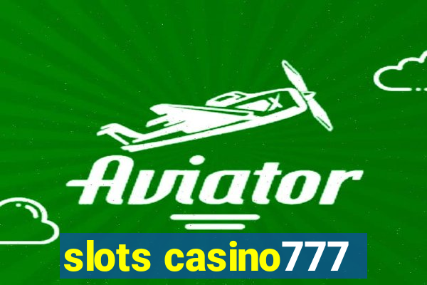 slots casino777