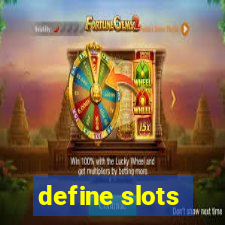 define slots