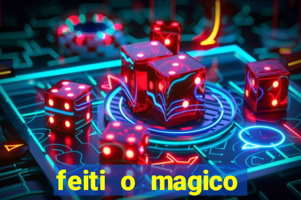 feiti o magico manga ler online