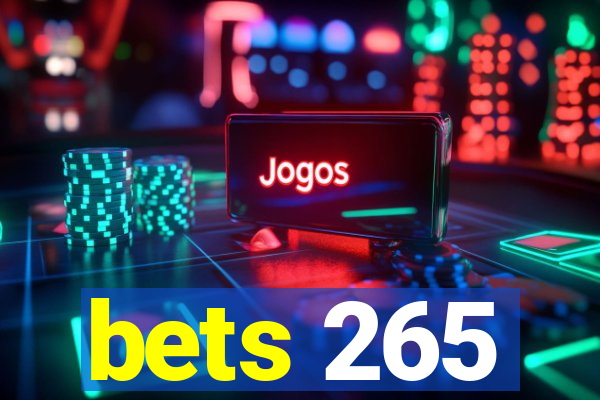 bets 265