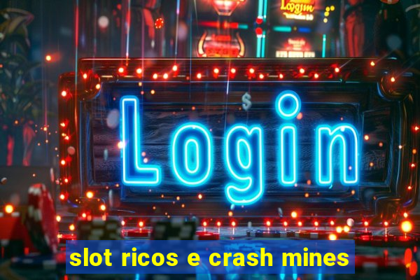 slot ricos e crash mines