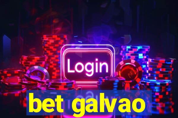 bet galvao