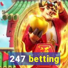 247 betting