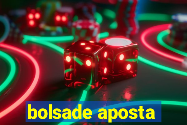 bolsade aposta