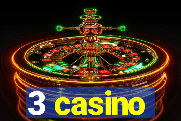 3 casino