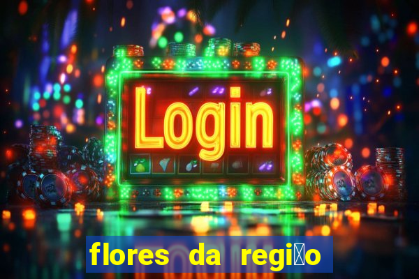 flores da regi茫o sul do brasil