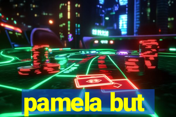 pamela but