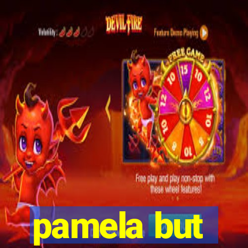 pamela but