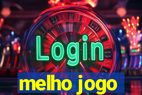 melho jogo