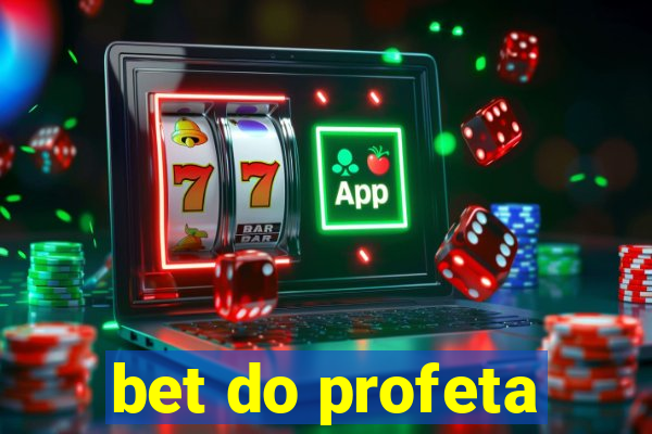 bet do profeta