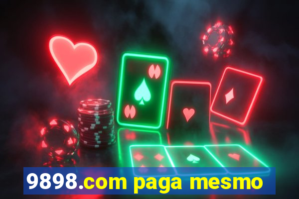 9898.com paga mesmo