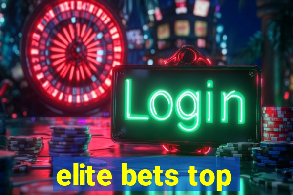 elite bets top