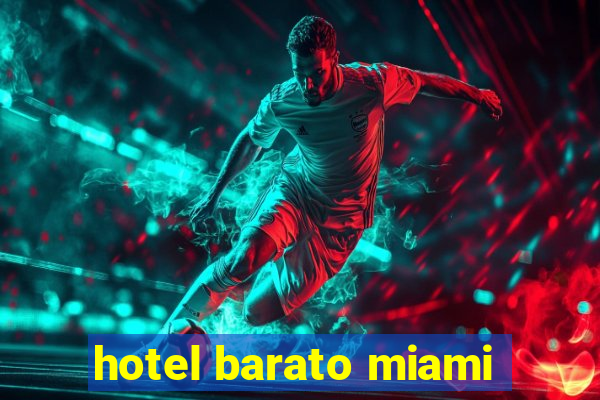 hotel barato miami