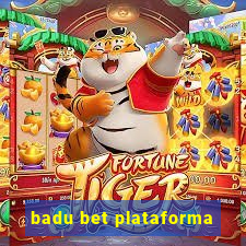 badu bet plataforma