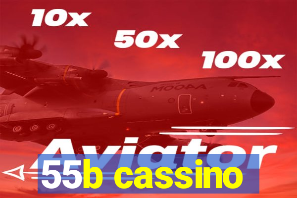 55b cassino