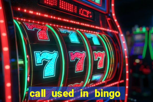 call used in bingo for number one