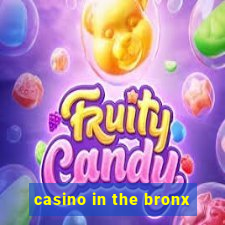 casino in the bronx