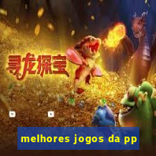 melhores jogos da pp