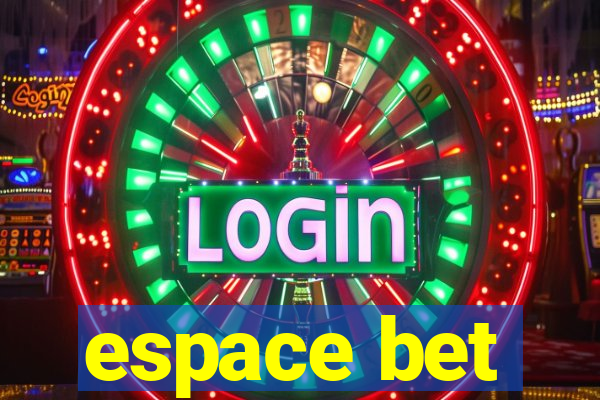 espace bet