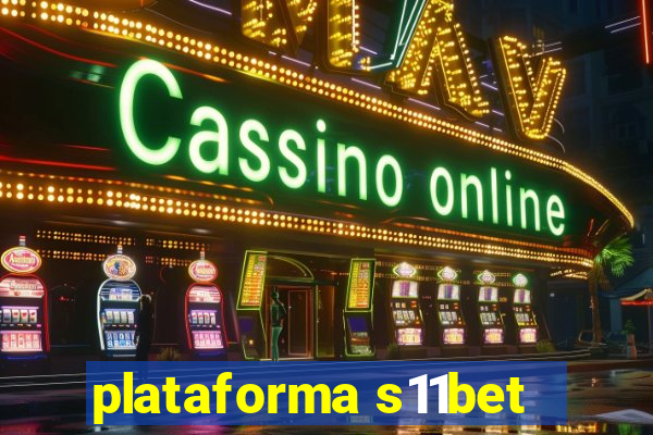 plataforma s11bet