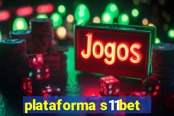 plataforma s11bet